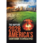 The Rapture 2028: America's Countdown to Apocalypse! - Hardcover