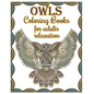 Owl Coloring Books For Adults Relaxation: Creative Owl Designs - Paperback