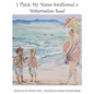 I Think My Mama Swallowed a Watermelon Seed - Hardcover