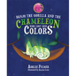 Banjo the Gorilla and the Chameleon Who Lost Her Colors - Hardcover