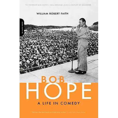 Bob Hope: A Life in Comedy - Paperback