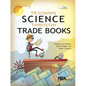 Teaching Science Through Trade Books - Paperback