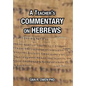 A Teacher's Commentary on Hebrews - Hardcover