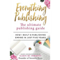 Everything Publishing: The ultimate publishing guide - Paperback