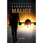 Executive Malice - Paperback