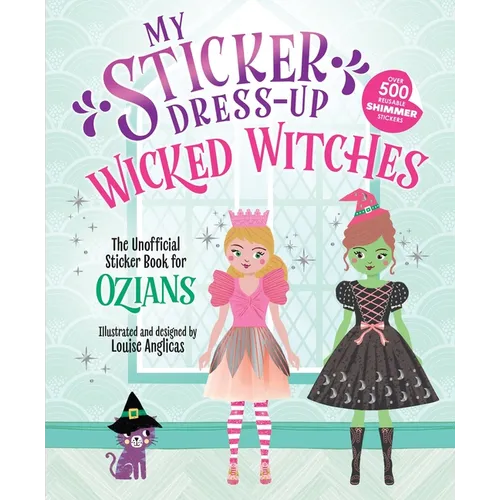 My Sticker Dress-Up(r) Wicked Witches - Paperback
