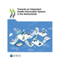 Towards an Integrated Health Information System in the Netherlands - Paperback