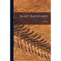 In My Backyard - Paperback