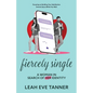 Fiercely Single: A Woman in Search of her Identity - Paperback
