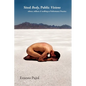 Sited Body, Public Visions: silence, stillness & walking as Performance Practice - Paperback