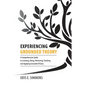 Experiencing Grounded Theory: A Comprehensive Guide to Learning, Doing, Mentoring, Teaching, and Applying Grounded Theory - Paperback