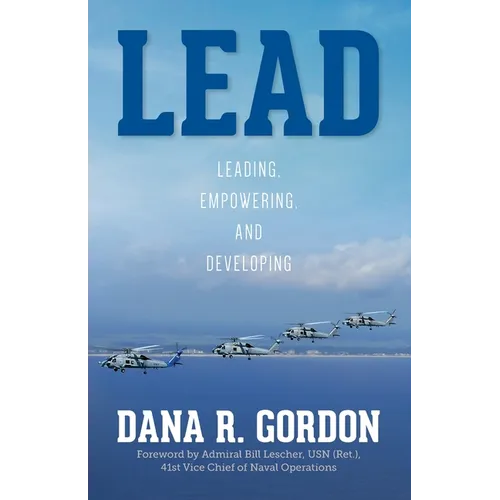Lead: Leading, Empowering, and Developing - Paperback