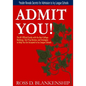 Admit You!: Top Secrets to Increase Your SAT and ACT Scores and Get Accepted to the Best Colleges and Ivy League Universities - Paperback