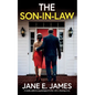 The Son-in-Law: A totally addictive psychological thriller with a shocking twist - Paperback