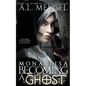 Mona Lisa, Becoming a Ghost - Paperback