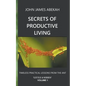 Secrets of Productive Living: Ants - Paperback