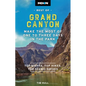 Moon Best of Grand Canyon: Make the Most of One to Three Days in the Park - Paperback