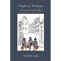 Displaced Donkeys: A Guernsey Family's War - Paperback
