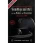 Stahlgewitter at the gates of Moscow Waffen SS in Combat a German view of WW2: Operation Barbarossa 1941 through German eyes - Paperback
