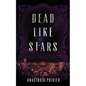 Dead Like Stars - Paperback