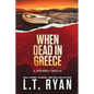 When Dead in Greece - Paperback