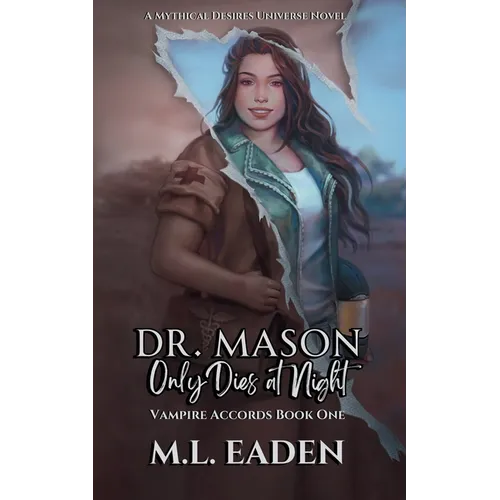 Dr. Mason Only Dies At Night: Vampire Accords Book One - Paperback
