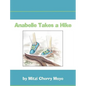 Anabelle Takes a Hike - Hardcover