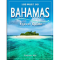 BAHAMAS Travel Guide: 100 Must Do! - Paperback