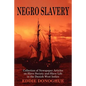 Negro Slavery: Slave Society and Slave Life in the Danish West Indies - Paperback