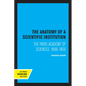 The Anatomy of a Scientific Institution: The Paris Academy of Sciences, 1666-1803 - Paperback
