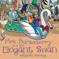 Mrs. Bumbleberry and the Elegant Swan - Paperback