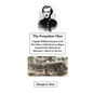 The Forgotten Man: Captain William Duncan- Chief Scout for Major General O.O. Howard During Shermans' March to the Sea - Paperback
