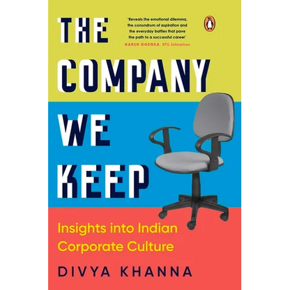 Company We Keep: Insights Into Indian Corporate Culture - Hardcover