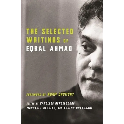 The Selected Writings of Eqbal Ahmad - Paperback