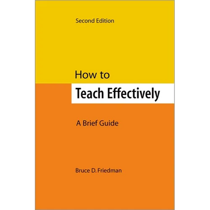 How to Teach Effectively, Second Edition: A Brief Guide - Paperback