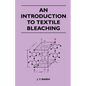 An Introduction to Textile Bleaching - Paperback
