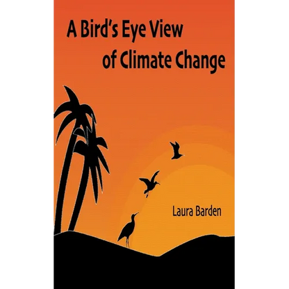 A Bird's Eye View of Climate Change - Paperback