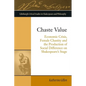 Chaste Value: Economic Crisis, Female Chastity and the Production of Social Difference on Shakespeare's Stage - Paperback