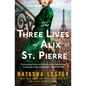 The Three Lives of Alix St. Pierre - Paperback