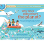 Why Does Plastic Hurt the Planet?: How Our Stuff Is Harming the Earth, and What You Can Do to Reduce Your Use - Hardcover