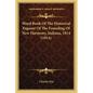 Word Book Of The Historical Pageant Of The Founding Of New Harmony, Indiana, 1814 (1914) - Paperback