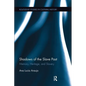 Shadows of the Slave Past: Memory, Heritage, and Slavery - Paperback