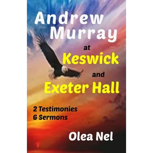 Andrew Murray at Keswick and Exeter Hall - Paperback
