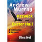 Andrew Murray at Keswick and Exeter Hall - Paperback