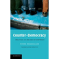 Counter-Democracy: Politics in an Age of Distrust - Paperback