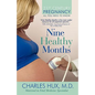 Nine Healthy Months: All You Need To Know - Paperback