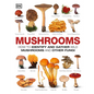 Mushrooms: How to Identify and Gather Wild Mushrooms and Other Fungi - Hardcover