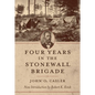 Four Years in the Stonewall Brigade - Paperback