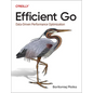Efficient Go: Data-Driven Performance Optimization - Paperback