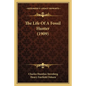 The Life Of A Fossil Hunter (1909) - Paperback
